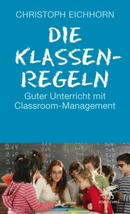 Abbildung von Eichhorn | Die Klassenregeln | 1. Auflage | 2014 | beck-shop.de
