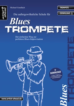 Abbildung von Gundlach | Die außergewöhnliche Schule für Blues-Trompete | 3. Auflage | 2021 | beck-shop.de