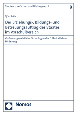 Abbildung von Reith | Der Erziehungs-, Bildungs- und Betreuungsauftrag des Staates im Vorschulbereich | 1. Auflage | 2014 | 8 | beck-shop.de