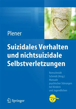 Abbildung von Plener | Suizidales Verhalten und nichtsuizidale Selbstverletzungen | 1. Auflage | 2014 | beck-shop.de