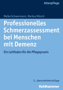 Abbildung von Schwermann / Münch | Professionelles Schmerzassessment bei Menschen mit Demenz | 2. Auflage | 2015 | beck-shop.de