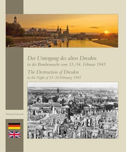 Abbildung von Schmidt | Der Untergang des alten Dresden in der Bombennacht vom 13./14. Februar 1945 | 5. Auflage | 2014 | beck-shop.de