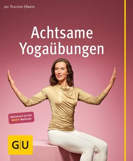 Abbildung von Eßwein | Achtsame Yogaübungen | 1. Auflage | 2014 | beck-shop.de