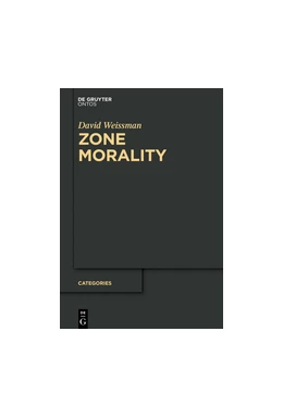 Abbildung von Weissman | Zone Morality | 1. Auflage | 2014 | beck-shop.de