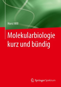 Abbildung von Will | Molekularbiologie kurz und bündig | 1. Auflage | 2014 | beck-shop.de