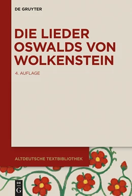 Abbildung von Klein / Wachinger | Die Lieder Oswalds von Wolkenstein | 4. Auflage | 2015 | beck-shop.de