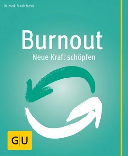 Abbildung von Meyer | Burnout | 1. Auflage | 2014 | beck-shop.de
