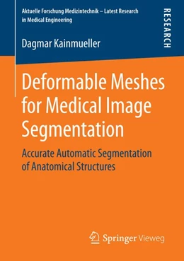 Abbildung von Kainmueller | Deformable Meshes for Medical Image Segmentation | 1. Auflage | 2014 | beck-shop.de