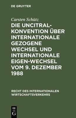 Abbildung von Schütz | Die UNCITRAL-Konvention über Internationale Gezogene Wechsel und Internationale Eigen-Wechsel vom 9. Dezember 1988 | 1. Auflage | 1992 | 8 | beck-shop.de