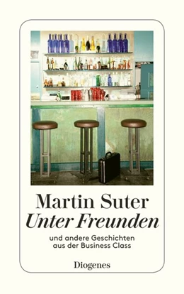 Abbildung von Suter | Unter Freunden | 1. Auflage | 2014 | beck-shop.de