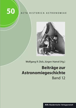 Abbildung von Dick / Hamel | Beiträge zur Astronomiegeschichte. Band 12 | 1. Auflage | 2014 | 50 | beck-shop.de