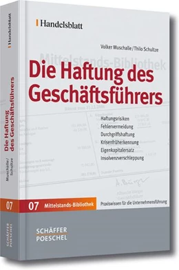 Abbildung von Muschalle / Schultze | Die Haftung des Geschäftsführers | 1. Auflage | 2006 | beck-shop.de