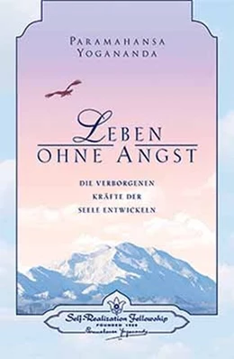 Abbildung von Yogananda | Leben ohne Angst | 1. Auflage | 2019 | beck-shop.de