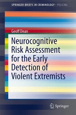 Abbildung von Dean | Neurocognitive Risk Assessment for the Early Detection of Violent Extremists | 1. Auflage | 2014 | beck-shop.de