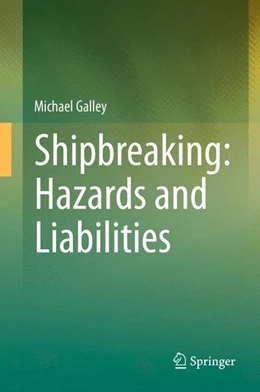 Abbildung von Galley | Shipbreaking: Hazards and Liabilities | 1. Auflage | 2014 | beck-shop.de