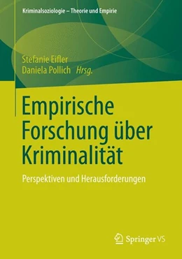 Abbildung von Eifler / Pollich | Empirische Forschung über Kriminalität | 1. Auflage | 2014 | beck-shop.de