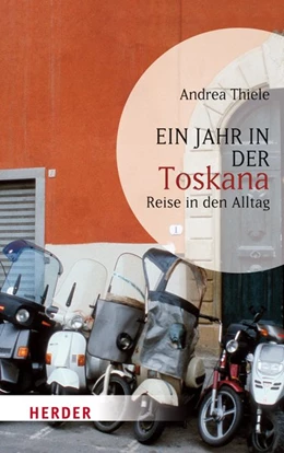 Abbildung von Thiele | Ein Jahr in der Toskana | 1. Auflage | 2014 | beck-shop.de