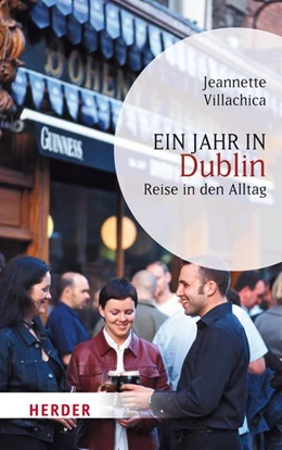 Abbildung von Villachica | Ein Jahr in Dublin | 1. Auflage | 2014 | beck-shop.de