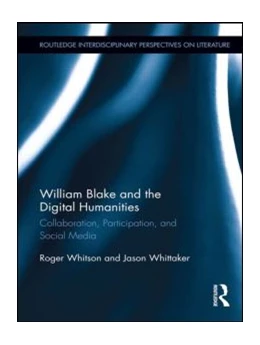 Abbildung von Whitson / Whittaker | William Blake and the Digital Humanities | 1. Auflage | 2015 | beck-shop.de