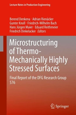 Abbildung von Denkena / Rienäcker | Microstructuring of Thermo-Mechanically Highly Stressed Surfaces | 1. Auflage | 2014 | beck-shop.de