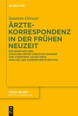 Abbildung von Grosser | Ärztekorrespondenz in der Frühen Neuzeit | 1. Auflage | 2015 | beck-shop.de