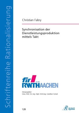 Abbildung von Fabry | Synchronisation der Dienstleistungsproduktion mittels Takt | 1. Auflage | 2014 | beck-shop.de