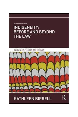 Abbildung von Birrell | Indigeneity: Before and Beyond the Law | 1. Auflage | 2016 | beck-shop.de