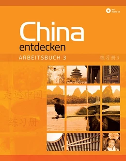 Abbildung von Wang | China entdecken - Arbeitsbuch 3 | 1. Auflage | 2017 | beck-shop.de