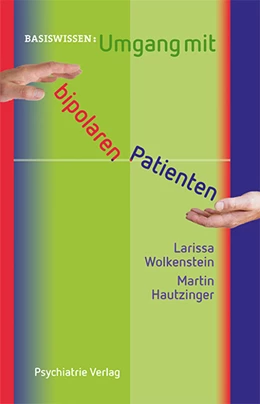 Abbildung von Wolkenstein / Hautzinger | Umgang mit bipolaren Patienten | 1. Auflage | 2014 | beck-shop.de