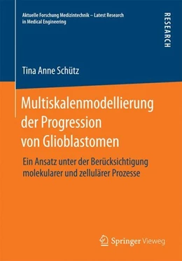 Abbildung von Schütz | Multiskalenmodellierung der Progression von Glioblastomen | 1. Auflage | 2014 | beck-shop.de