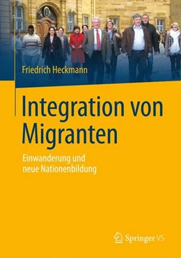 Abbildung von Heckmann | Integration von Migranten | 1. Auflage | 2014 | beck-shop.de