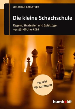 Abbildung von Carlstedt | Die kleine Schachschule | 1. Auflage | 2015 | beck-shop.de