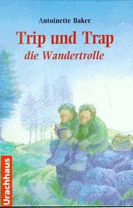 Abbildung von Baker | Trip und Trap, die Wandertrolle | 1. Auflage | 2018 | beck-shop.de