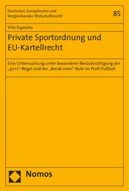 Abbildung von Esposito | Private Sportordnung und EU-Kartellrecht | 1. Auflage | 2014 | 85 | beck-shop.de