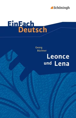 Abbildung von Büchner / Kroemer | Leonce und Lena. EinFach Deutsch Textausgaben | 1. Auflage | 2015 | beck-shop.de