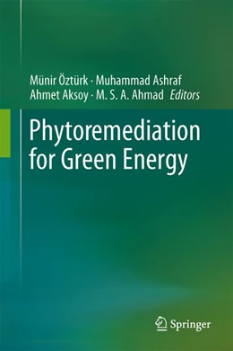 Abbildung von Öztürk / Ashraf | Phytoremediation for Green Energy | 1. Auflage | 2014 | beck-shop.de