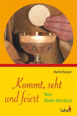 Abbildung von Klüsener | Kommt, seht und feiert | 1. Auflage | 2014 | beck-shop.de