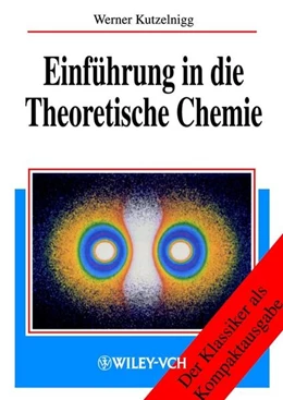 Abbildung von Kutzelnigg | Einführung in die Theoretische Chemie | 1. Auflage | 2001 | beck-shop.de