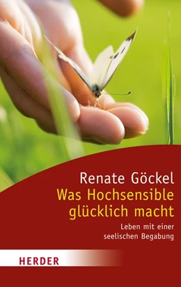 Abbildung von Göckel | Was Hochsensible glücklich macht | 1. Auflage | 2014 | beck-shop.de