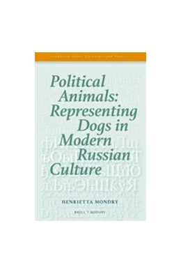 Abbildung von Mondry | Political Animals: Representing Dogs in Modern Russian Culture | 1. Auflage | 2015 | 59 | beck-shop.de