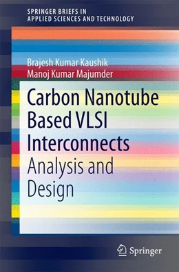 Abbildung von Kaushik / Majumder | Carbon Nanotube Based VLSI Interconnects | 1. Auflage | 2014 | beck-shop.de