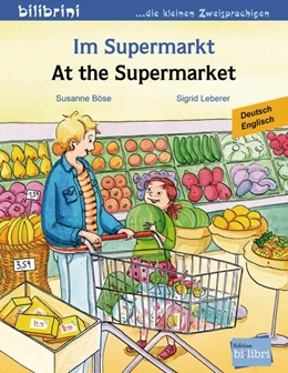 Abbildung von Böse / Leberer | Im Supermarkt. Kinderbuch Deutsch-Englisch | 1. Auflage | 2015 | beck-shop.de