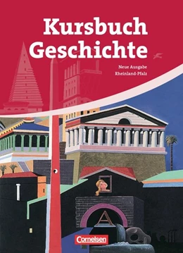 Abbildung von Berg / Eilert | Kursbuch Geschichte. Neue Ausgabe. Schülerbuch Rheinland-Pfalz | 1. Auflage | 2009 | beck-shop.de