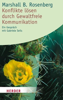 Abbildung von Rosenberg | Konflikte lösen durch Gewaltfreie Kommunikation | 1. Auflage | 2018 | beck-shop.de