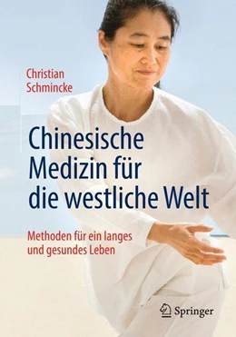 Abbildung von Schmincke | Chinesische Medizin für die westliche Welt | 5. Auflage | 2014 | beck-shop.de