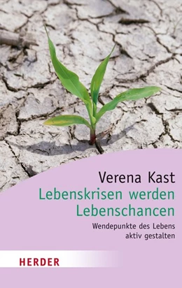 Abbildung von Kast | Lebenskrisen werden Lebenschancen | 1. Auflage | 2014 | beck-shop.de