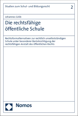 Abbildung von Gröb | Die rechtsfähige öffentliche Schule | 1. Auflage | 2014 | 11 | beck-shop.de