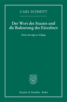 Abbildung von Schmitt | Der Wert des Staates und die Bedeutung des Einzelnen | 3. Auflage | 2014 | beck-shop.de