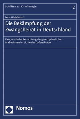 Abbildung von Hildebrand | Die Bekämpfung der Zwangsheirat in Deutschland | 1. Auflage | 2015 | 2 | beck-shop.de