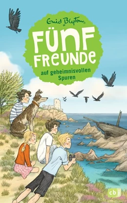 Abbildung von Blyton | Fünf Freunde 03. Fünf Freunde auf geheimnisvollen Spuren | 1. Auflage | 2015 | beck-shop.de